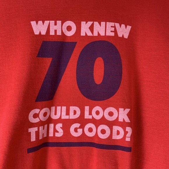 Who Knew 70 Could Look This Good Sweatshirt Gildan Sz Medium Crewneck 70th Bday - Picture 5 of 5